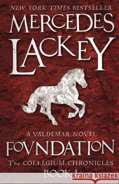 Collegium Chronicles, Vol. 1 - Foundation Mercedes Lackey 9781781165850  - książka