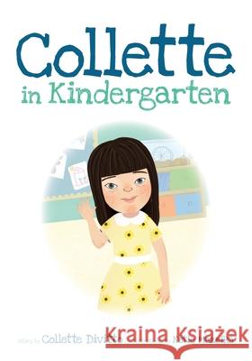 Collette in Kindergarten Collette Divitto, Katie Mazeika 9781947860681 Brandylane Publishers, Inc. - książka