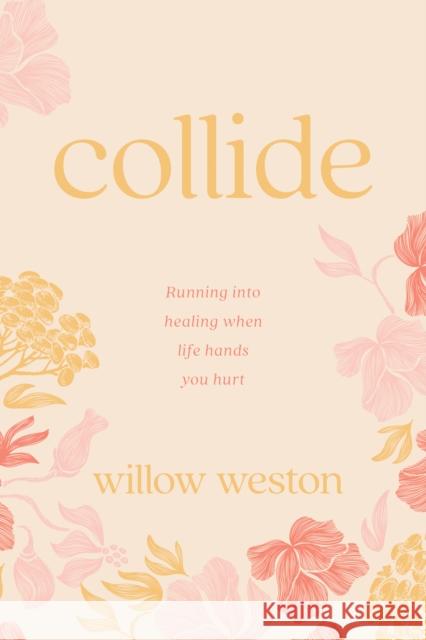 Collide Willow Weston 9798400511387 Tyndale House Publishers - książka