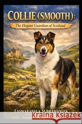 Collie (Smooth) Subramanian, Easwarabala 9798181513563 Independently Published - książka