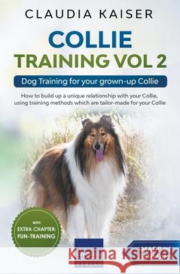 Collie Training Vol 2: Dog Training for Your Grown-up Collie Claudia Kaiser 9781393004080 Draft2digital - książka