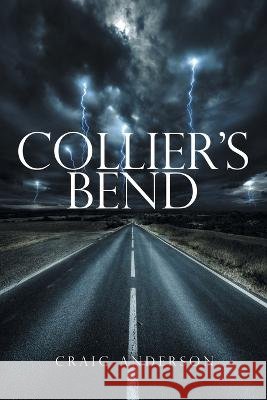 Collier's Bend Craig Anderson 9781665725378 Archway Publishing - książka