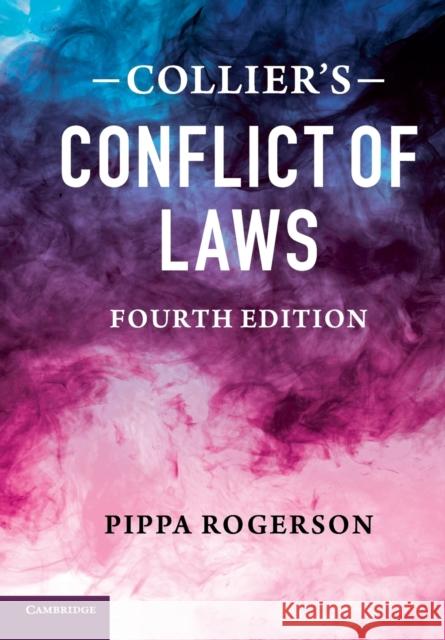 Collier's Conflict of Laws Pippa Rogerson (University of Cambridge) 9780521735056 Cambridge University Press - książka