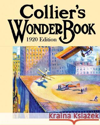 Collier's Wonder Book: 1920 Edition Waldemar Kaempffert Janice Harbaugh 9781482362664 Createspace - książka