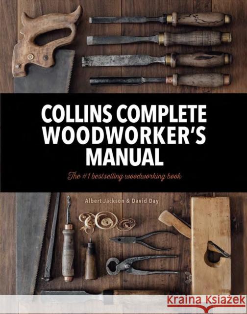 Collins Complete Woodworker’s Manual David Day 9780007164424 HarperCollins Publishers - książka