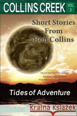 Collins Creek, Vol 3: Tides of Adventure Ron Collins   9781946176301 Skyfox Publishing - książka