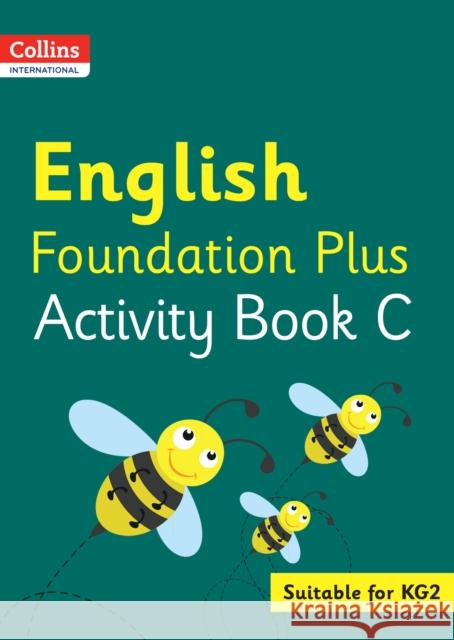 Collins International English Foundation Plus Activity Book C Fiona Macgregor 9780008468620 HarperCollins Publishers - książka
