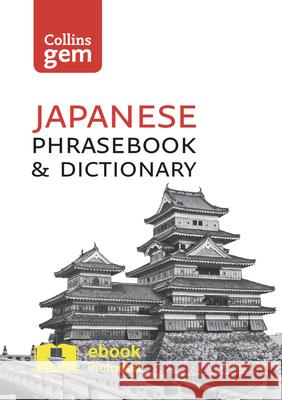 Collins Japanese Phrasebook and Dictionary Gem Edition: Essential Phrases and Words in a Mini, Travel-Sized Format Collins Dictionaries 9780008135928  - książka