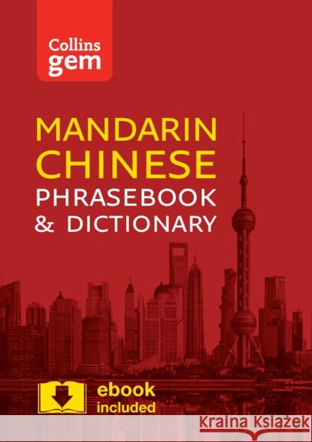 Collins Mandarin Chinese Phrasebook and Dictionary Gem Edition: Essential Phrases and Words in a Mini, Travel-Sized Format Collins Dictionaries 9780008135904 HarperCollins Publishers - książka