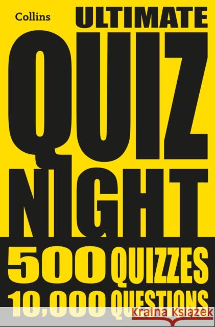 Collins Ultimate Quiz Night: 10,000 Easy, Medium and Hard Questions with Picture Rounds Collins Puzzles 9780008541606 HarperCollins Publishers - książka