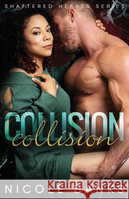 Collision Nicole Banks 9781080158607 Independently Published - książka