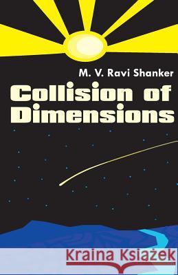 Collision of Dimensions M. V. Ravi Shanker 9789381576724 Frog in Well - książka