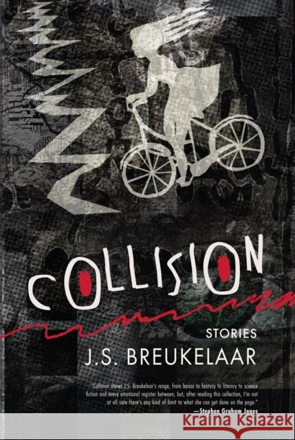 Collision: Stories J. S. Breukelaar 9781946154170 Meerkat Press, LLC - książka