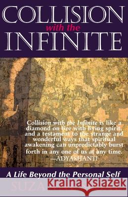 Collision with the Infinite: A Life Beyond the Personal Self Suzanne Segal 9781916290334 New Sarum Press - książka