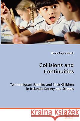 Collisions and Continuities Hanna Ragnarsdttir 9783639072594 VDM Verlag - książka