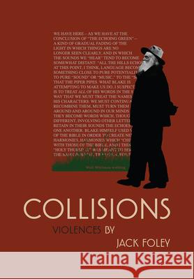 Collisions: Violences by Jack Foley Jack Foley 9781680533361 Academica Press - książka