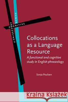 Collocations as a Language Resource Sonja Poulsen 9789027210838 John Benjamins Publishing Co - książka