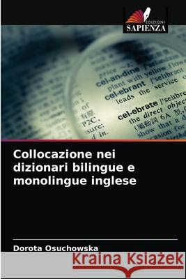 Collocazione nei dizionari bilingue e monolingue inglese Dorota Osuchowska 9786202957403 Edizioni Sapienza - książka