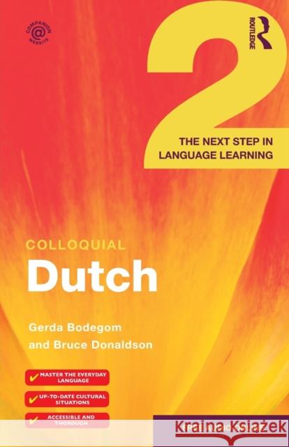 Colloquial Dutch 2: The Next Step in Language Learning Gerda Bodegom 9781138958289 Taylor & Francis - książka