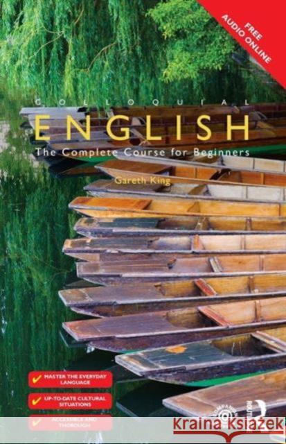 Colloquial English: The Complete Course for Beginners King Gareth 9781138949850 Routledge - książka