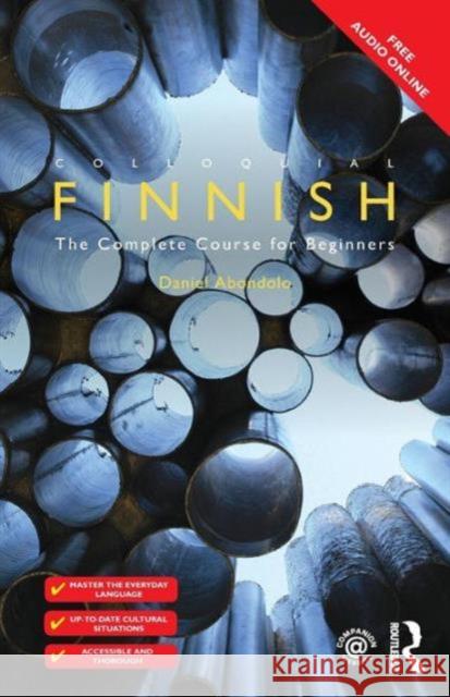 Colloquial Finnish: The Complete Course for Beginners Daniel Abondolo 9781138958302 Taylor & Francis Ltd - książka