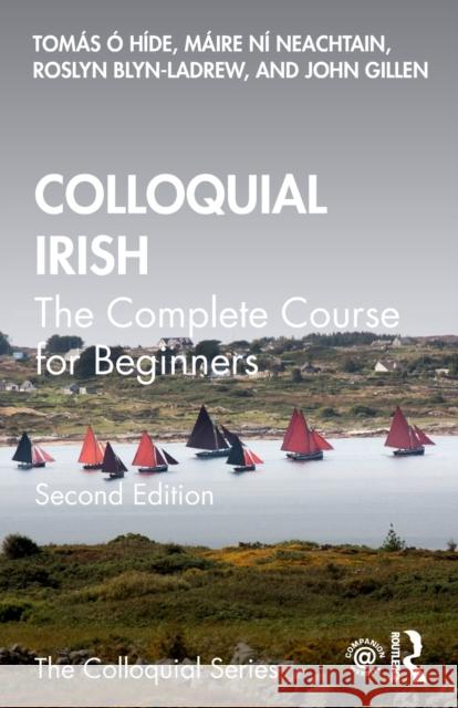 Colloquial Irish: The Complete Course for Beginners  M 9781032077376 Taylor & Francis Ltd - książka
