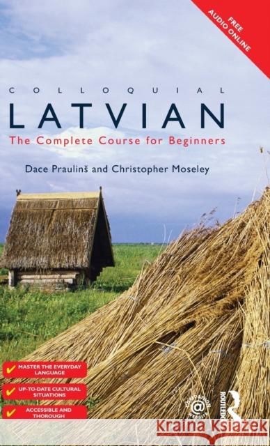 Colloquial Latvian: The Complete Course for Beginners Prauliņs, Dace 9781138371828 Taylor and Francis - książka