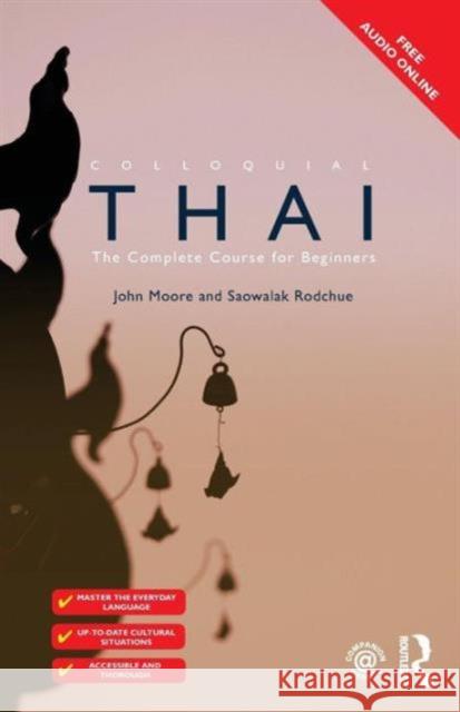 Colloquial Thai John Moore Saowalak Rodchue 9781138950184 Routledge - książka