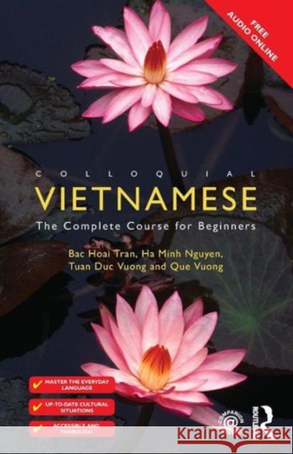Colloquial Vietnamese: The Complete Course for Beginners Bac Hoai Tran Ha Minh Nguyen Tuan Duc Vuong 9781138950238 Routledge - książka
