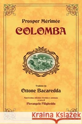 Colomba Prosper Merimee Pierangelo Filigheddu Ottone Bacaredda 9781502522788 Createspace - książka