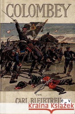 Colombey Bleibtreu, Carl 9783863820787 Europäischer Geschichtsverlag - książka