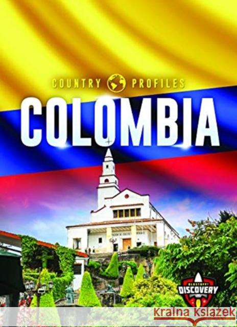 Colombia Golriz Golkar 9781644872512 Blastoff! Discovery - książka