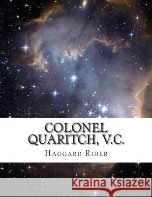 Colonel Quaritch, V.C. Haggard Henry Rider 9781500949044 Createspace - książka