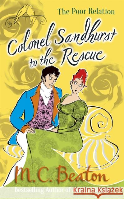 Colonel Sandhurst to the Rescue M C Beaton 9781780333212 Little, Brown Book Group - książka