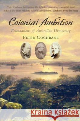 Colonial Ambition Peter Cochrane 9780522853315 Melbourne University - książka