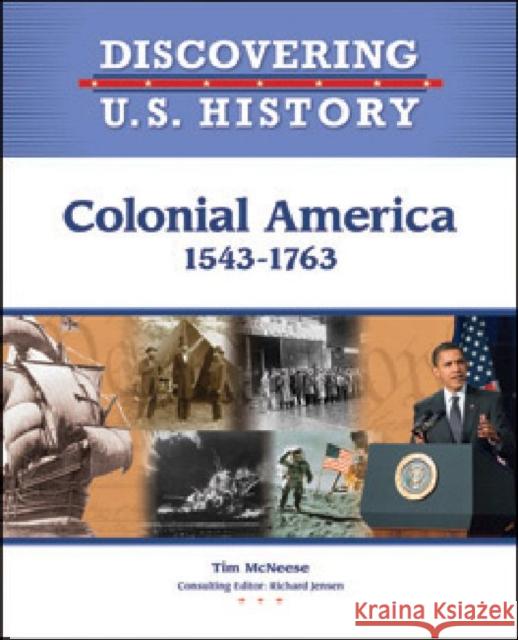 Colonial America: 1543-1763 McNeese, Tim 9781604133493 Chelsea House Publications - książka