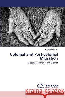 Colonial and Post-Colonial Migration Debnath Subrata 9783659261350 LAP Lambert Academic Publishing - książka