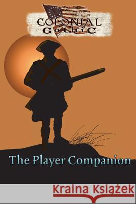 Colonial Gothic: The Player's Companion (Rgg1701) Richard Iorio 9781939299239 Studio 2 Publishing - książka