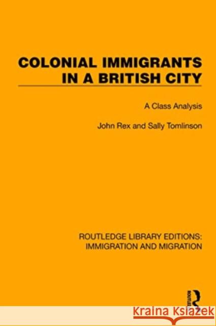 Colonial Immigrants in a British City Peter Ratcliffe 9781032366852 Taylor & Francis Ltd - książka