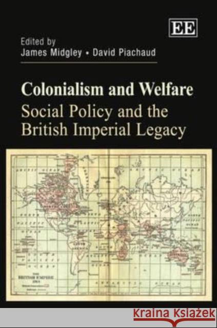 Colonialism and Welfare: Social Policy and the British Imperial Legacy  9781849808484 Edward Elgar Publishing Ltd - książka