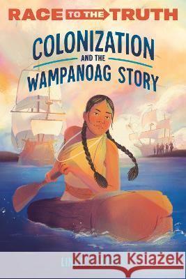 Colonization and the Wampanoag Story Linda Coombs 9780593480441 Crown Books for Young Readers - książka