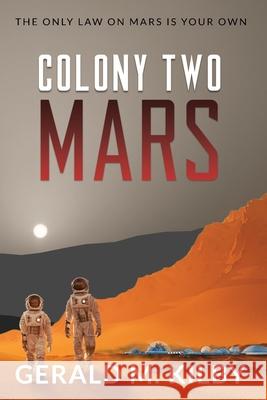 Colony Two Mars Gerald M. Kilby 9781999328610 Gerald M. Kilby - książka