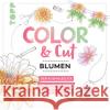 Color & Cut - Blumen Dierksen, Mila 9783735880543 Frech