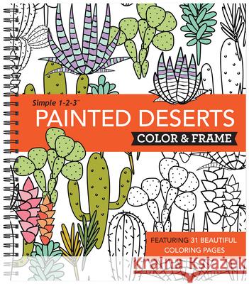 Color & Frame - Painted Deserts (Adult Coloring Book) New Seasons 9781645582175 Publications International, Ltd. - książka