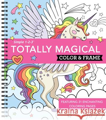 Color & Frame - Totally Magical (Coloring Book) New Seasons                              Publications International Ltd 9781639380176 New Seasons - książka