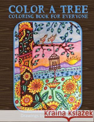 Color a Tree: Coloring Book For Everyone Garvey, Kimberly 9781718750739 Createspace Independent Publishing Platform - książka