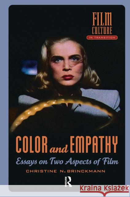 Color and Empathy: Essays on Two Aspects of Film Christine Brinckmann 9781041177241 Routledge - książka