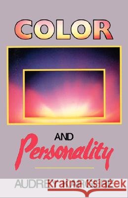 Color and Personality Audrey Kargere 9780877284789 Weiser Books - książka