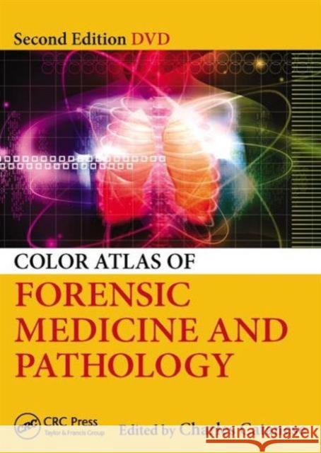 Color Atlas of Forensic Medicine and Pathology Charles Catanese   9781466586031 Taylor and Francis - książka