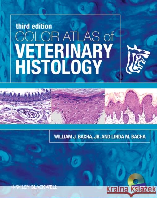 Color Atlas of Veterinary Histology Linda M. (Camden County College) Bacha 9780470958513 John Wiley and Sons Ltd - książka